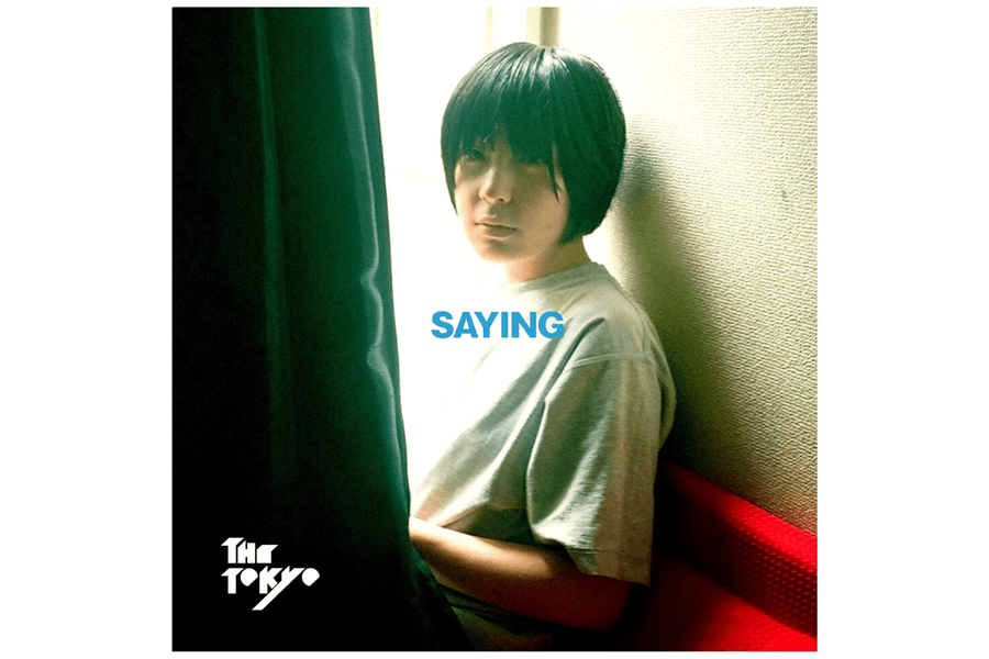 THE TOKYO digital release「SAYING」